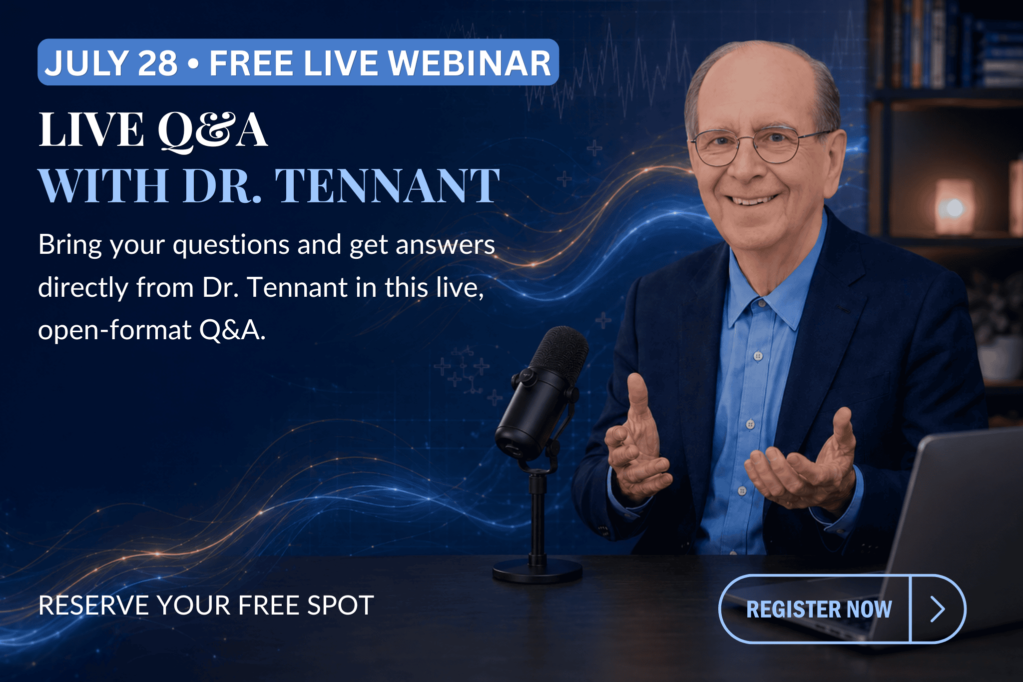 Tennant Talk July 28 Live Q&A webinar with Dr. Jerry Tennant
