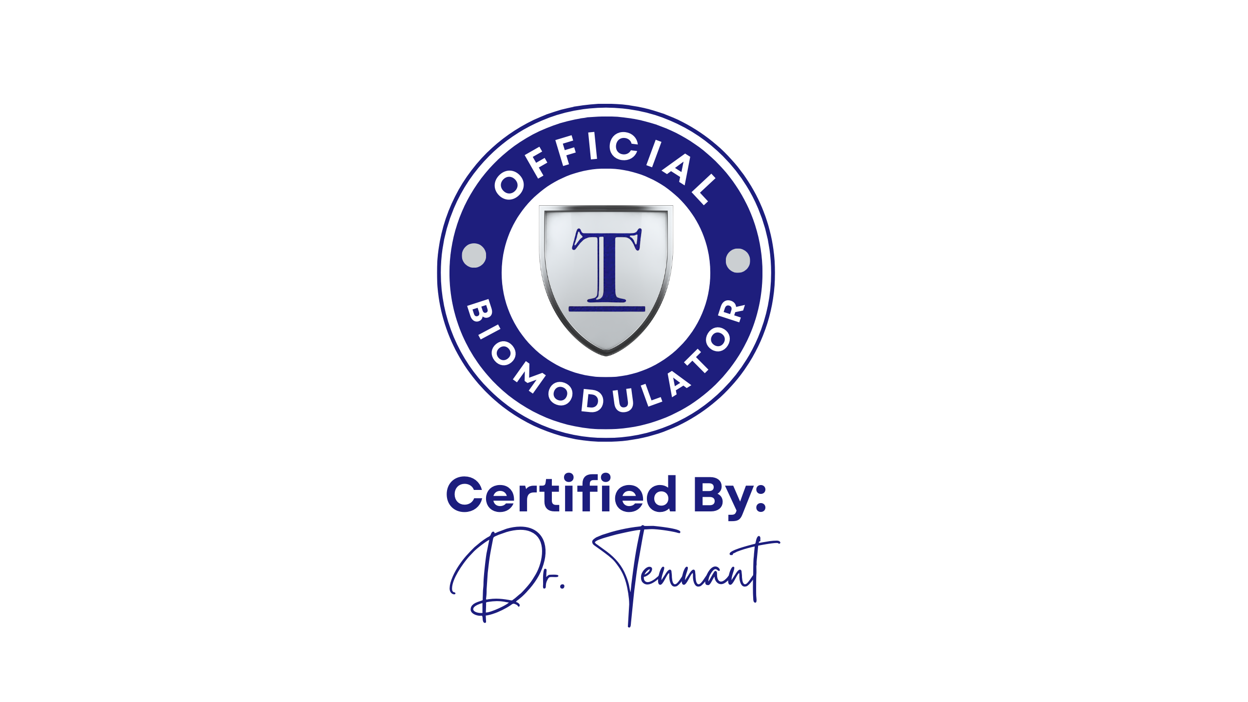 Tennant BioModulator official certification badge signed by Dr. Tennant