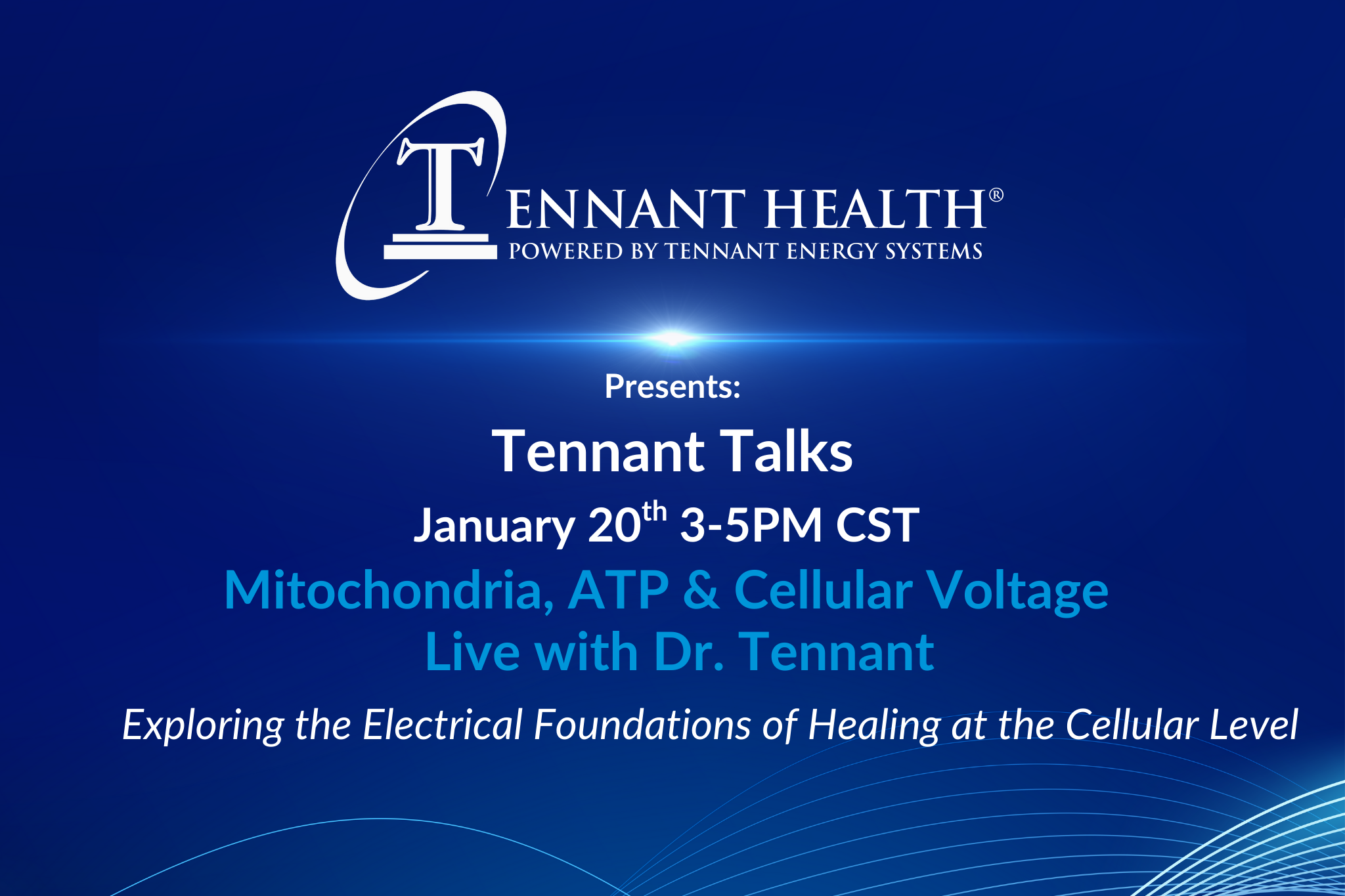 Banner promoting a free live Tennant Talk with Dr. Jerry Tennant on cellular voltage, ATP, and mitochondria, January 20 from 3–5 PM CST.