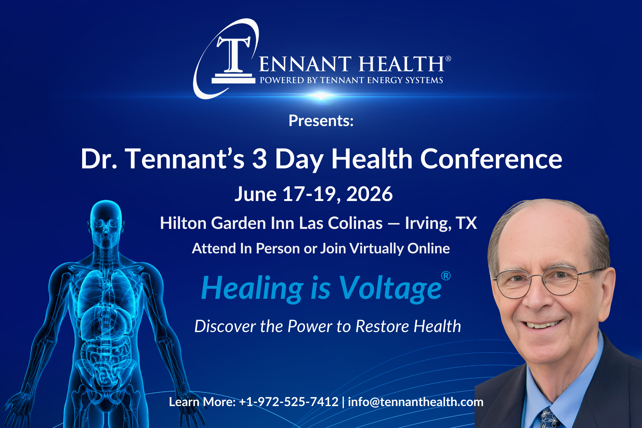 Dr. Tennant’s 3 Day Healing Is Voltage Health Conference hosted by Tennant Health, June 17–19 2026 at Hilton Garden Inn Las Colinas in Irving Texas with Dr Jerry Tennant.
