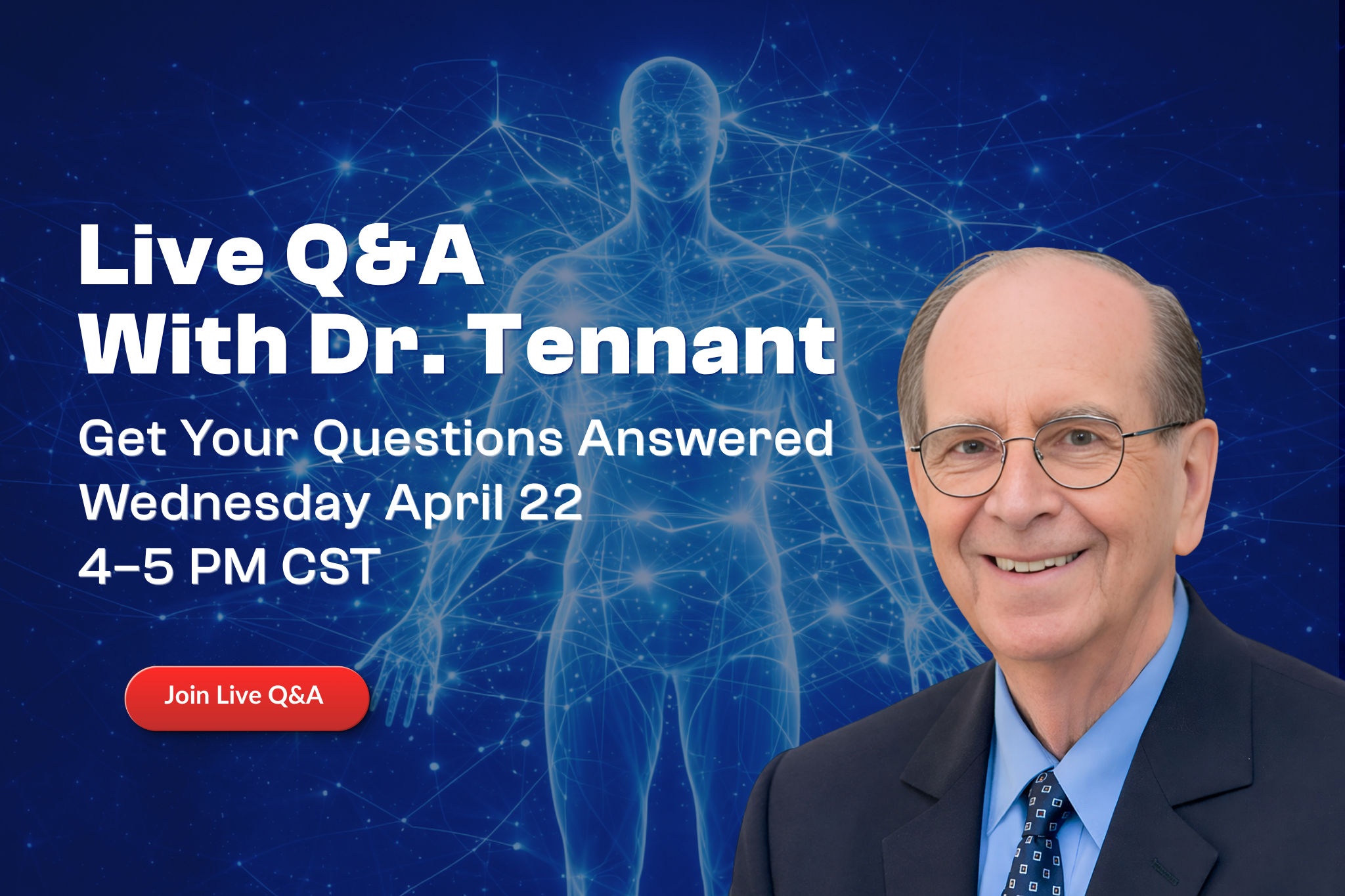 Dr. Jerry Tennant Live Q&A webinar on Healing Is Voltage, April 22, 4–5 PM CST