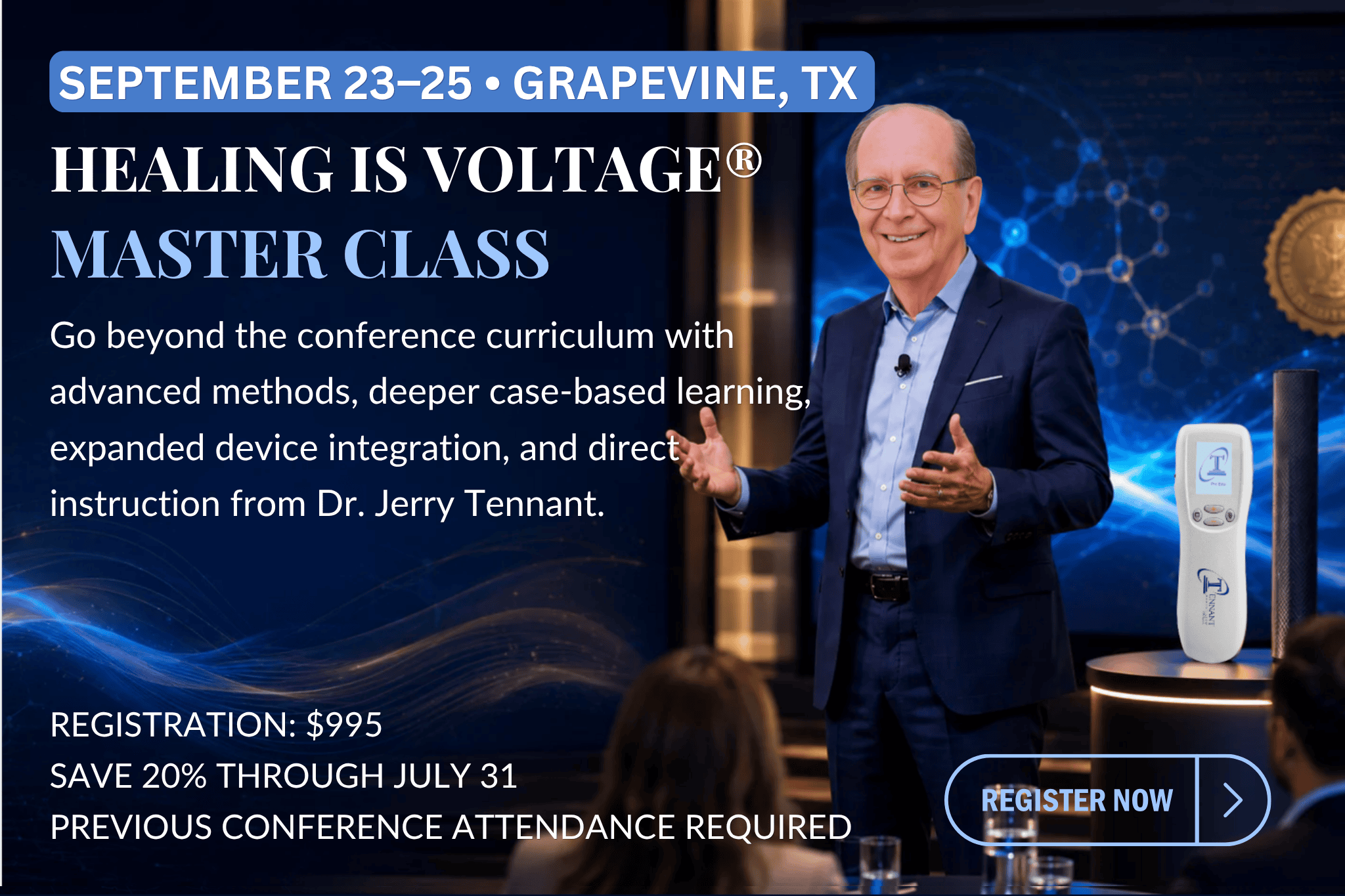 Healing Is Voltage Master Class September 23-25 with Dr. Jerry Tennant