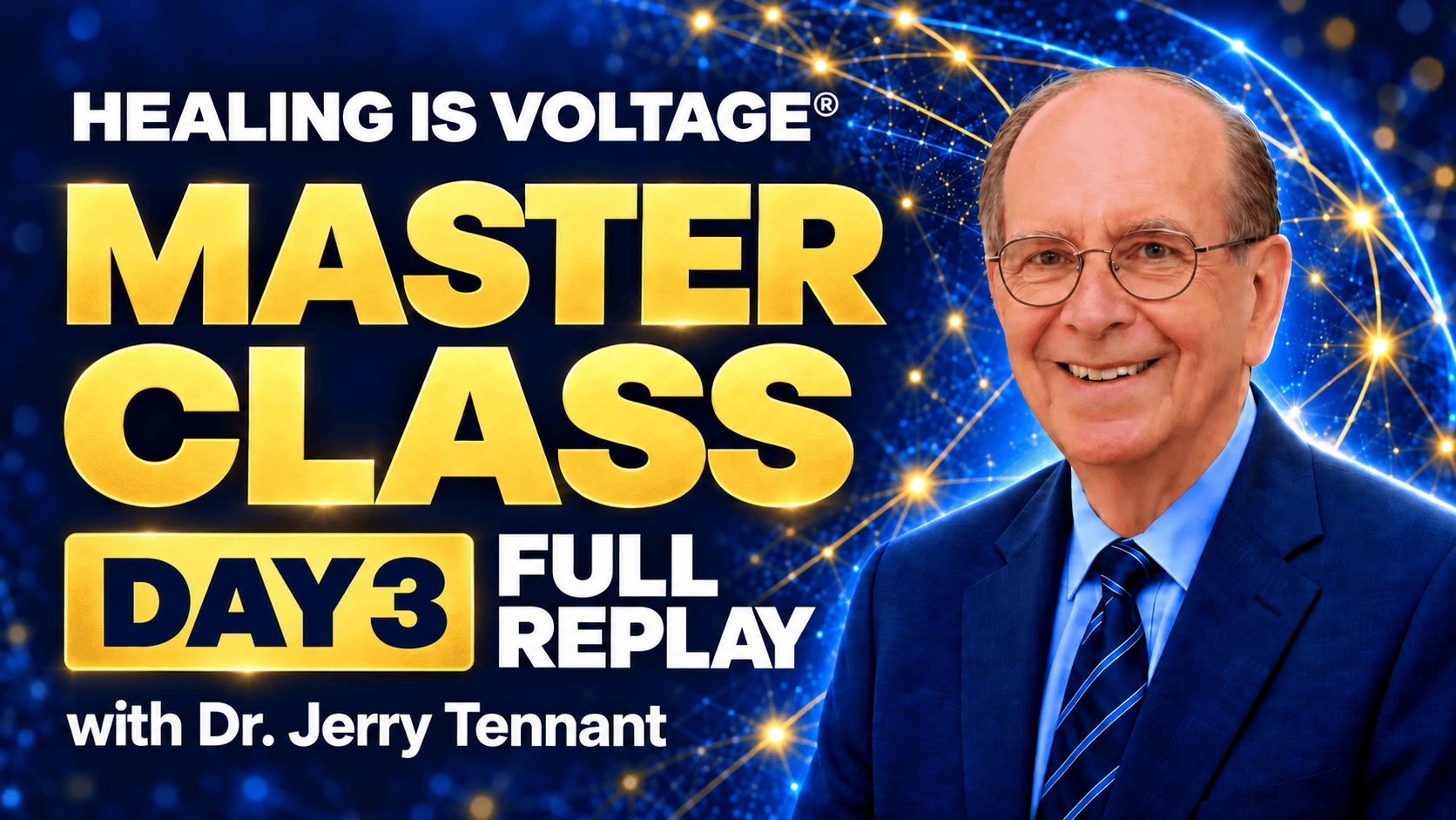 Dr. Jerry Tennant Master Class — Day 3 replay